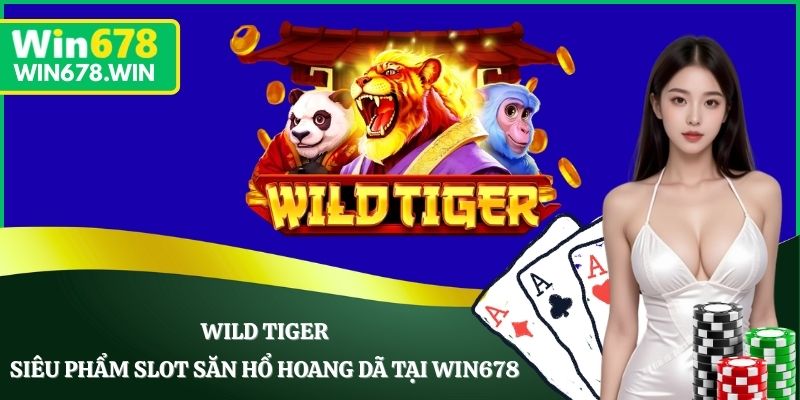 Wild Tiger